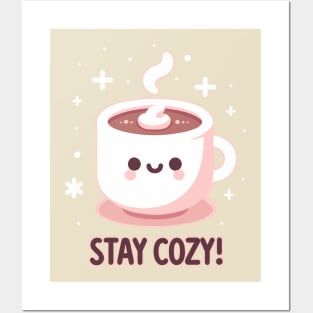 stay cozy.  cute cup of hot chocolate Posters and Art